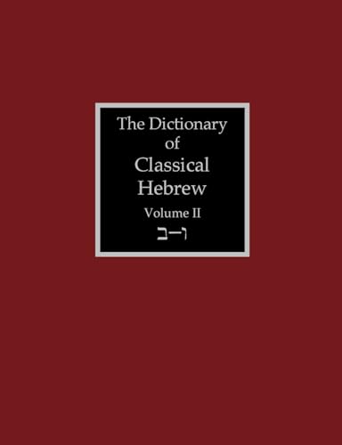 The Dictionary of Classical Hebrew Volume 2: Beth-Waw