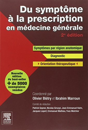 Du Symptôme à La Prescription En Médecine Générale : Symptômes, Diagnostic, Thérapeutique