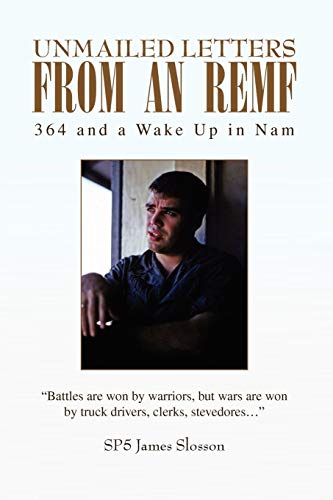 Unmailed Letters from an REMF: 364 and a Wake Up in Nam