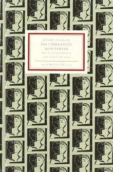 Das unbekannte Meisterwerk. Mit Illustrationen von Pablo Picasso (Insel Bücherei Nr. 1031)