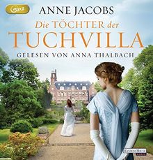 Die Töchter der Tuchvilla (Die Tuchvilla-Saga, Band 2)