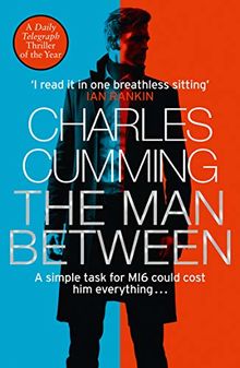 The Man Between: The Gripping New Spy Thriller You Need to Read in 2018