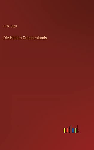 Die Helden Griechenlands