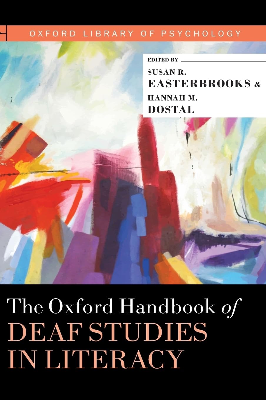 Oxford Handbook of Deaf Studies in Literacy (Oxford Library of Psychology)