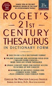 Roget's 21st Century Thesaurus, Third Edition: In Dictionary Form (21st Century Reference)