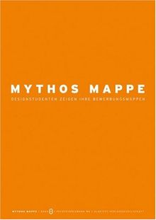Mythos Mappe. Designstudenten zeigen ihre Bewerbungsmappen
