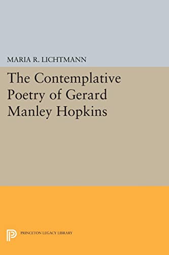 The Contemplative Poetry of Gerard Manley Hopkins (Princeton Legacy Library)