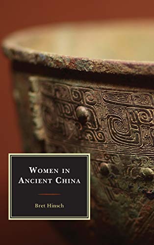 Women in Ancient China (Asian Voices: An Asia/Pacific/Perspectives Series)