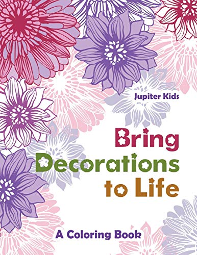 Bring Decorations to Life: A Coloring Book
