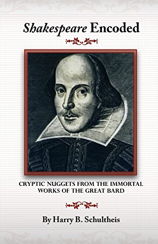 Shakespeare Encoded: Cryptic Nuggets from the Immortal Works of the Great Bard