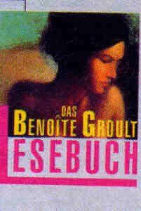 Das Benoite Groult Lesebuch.