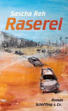 Raserei: Roman