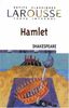 Hamlet (Petits Classiques Larousse Texte Integral)
