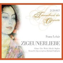 Franz Lehar: Zigeunerliebe (Operette) (Gesamtaufnahme) (2 CD)