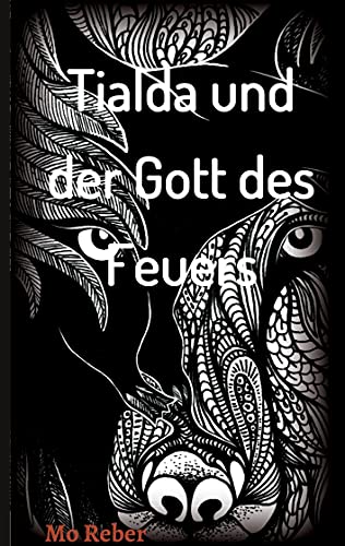 Tialda und der Gott des Feuers