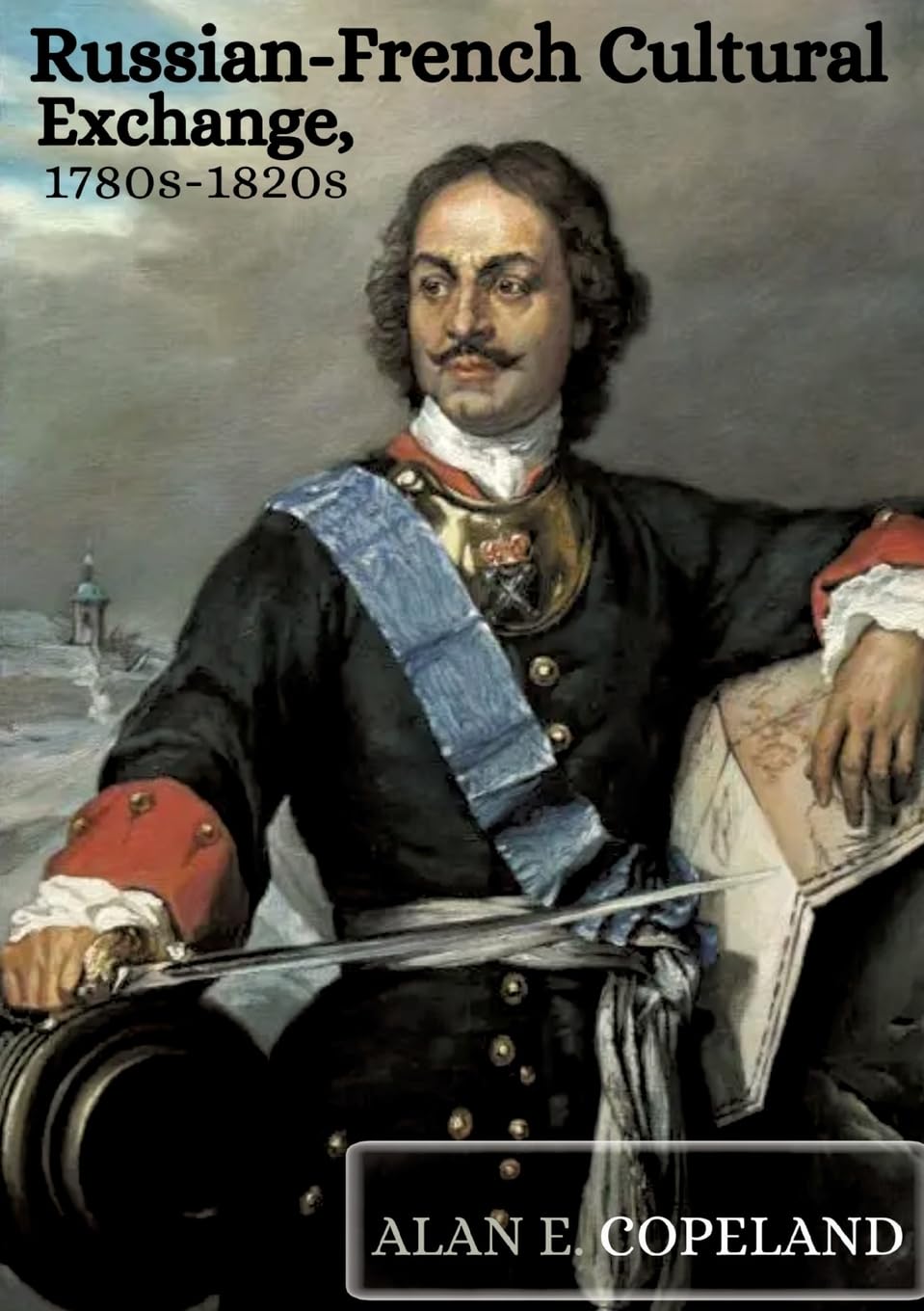 Russian-French Cultural Exchange, 1780s-1820s: DE