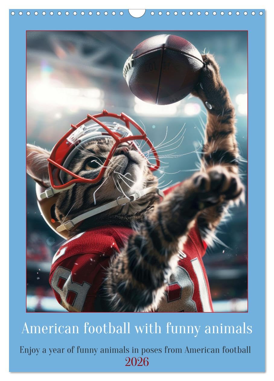 American football with funny animals (Wall Calendar 2026 DIN A3 portrait), CALVENDO 12 Month Wall Calendar: Enjoy a year of funny animals in poses from American football