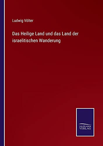 Das Heilige Land und das Land der israelitischen Wanderung