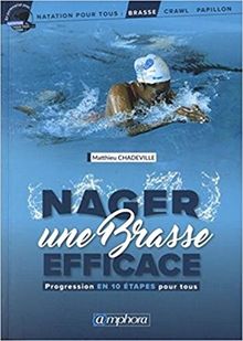 Nager une brasse efficace : progression en 10 étapes pour tous