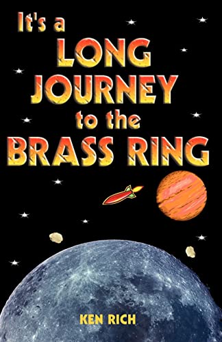 It's A Long Journey To The Brass Ring (and that ain't no bologna)