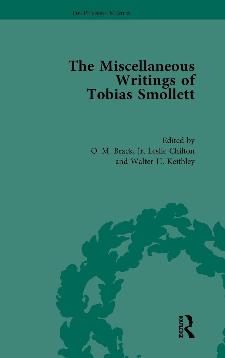 The Miscellaneous Writings of Tobias Smollett (The Pickering Masters)