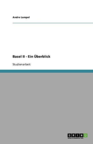 Basel II - Ein Überblick