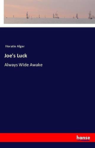 Joe's Luck: Always Wide Awake