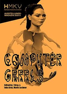 Computer Grrrls: HMKV Ausstellungsmagazin 2021/01