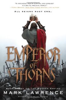 Emperor of Thorns (The Broken Empire, Band 3)