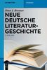 Neue deutsche Literaturgeschichte: Vom »Ackermann« zu Günter Grass (de Gruyter Studium)