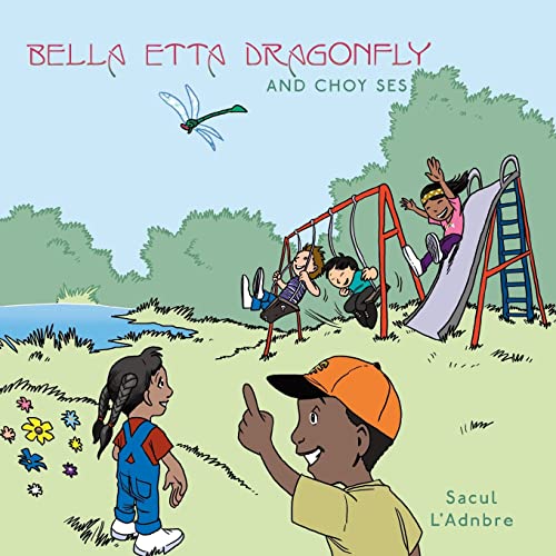 Bella Etta Dragonfly and Choy Ses