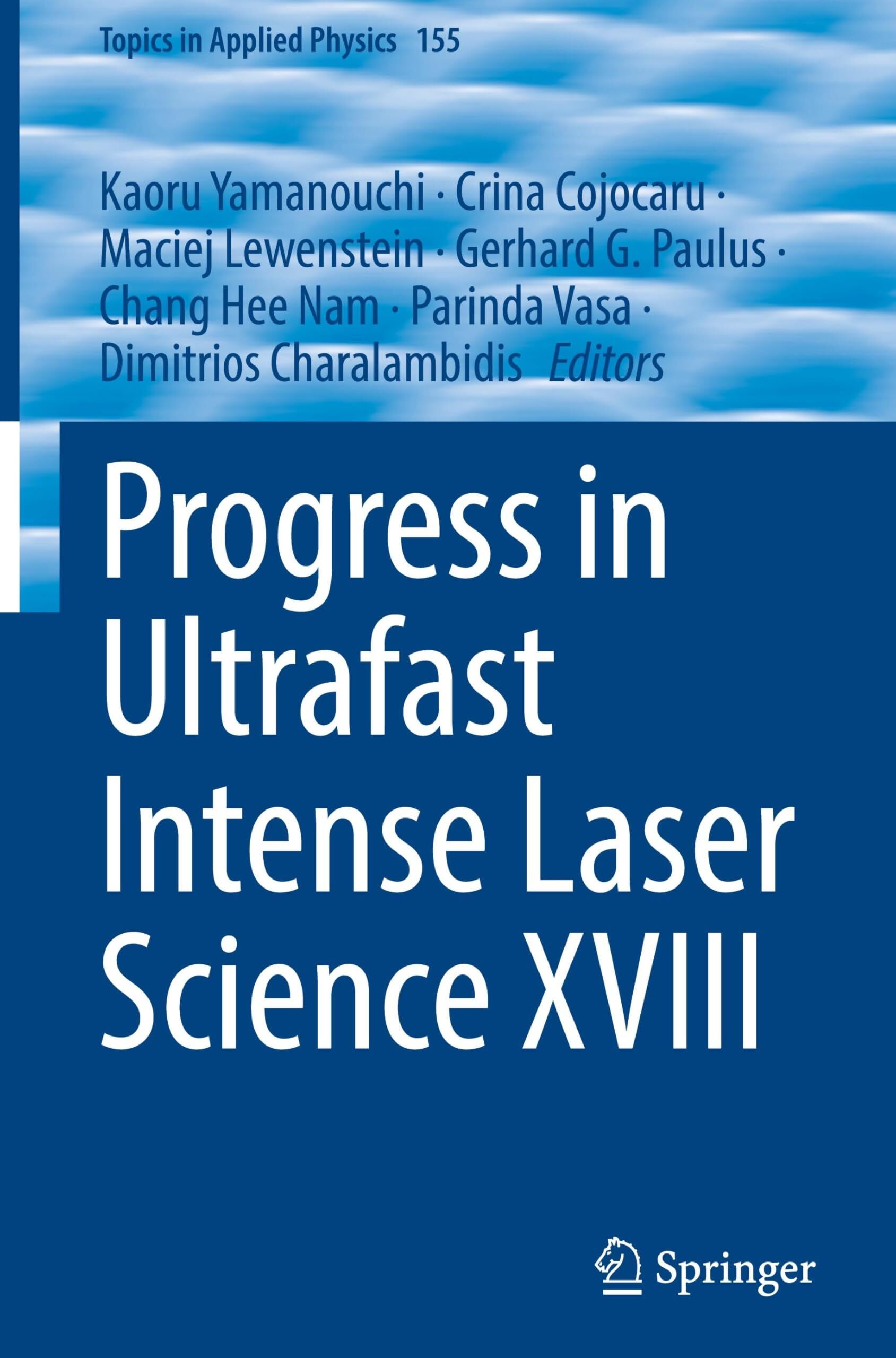 Progress in Ultrafast Intense Laser Science XVIII