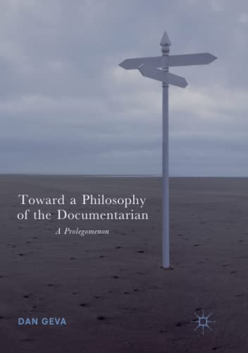 Toward a Philosophy of the Documentarian: A Prolegomenon