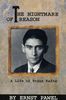Nightmare of Reason: Life of Franz Kafka
