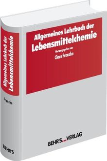 Allgemeines Lehrbuch der Lebensmittelchemie