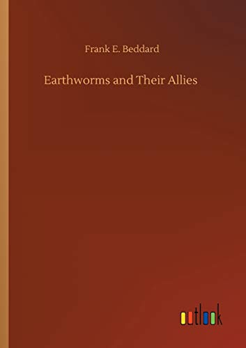 Earthworms and Their Allies