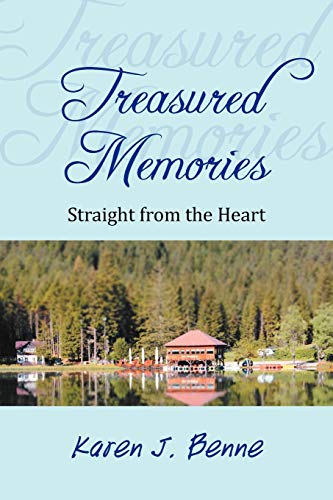 Treasured Memories: Straight from the Heart