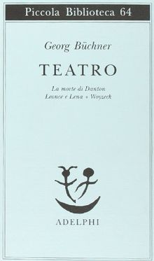 Teatro. La morte di Danton-Leonce e Lena-Woyzeck