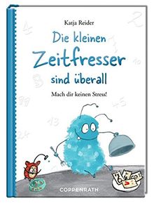 Die kleinen Zeitfresser sind überall: Mach dir keinen Stress!