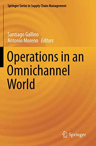 Operations in an Omnichannel World (Springer Series in Supply Chain Management, Band 8)