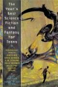 Year's Best Sf-Fant. F/Teens: First Annual Collection (Year's Best Science Fiction and Fantasy for Teens)
