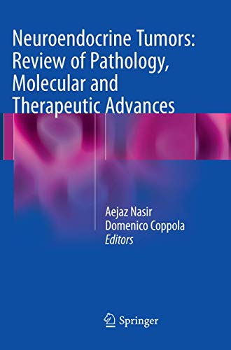 Neuroendocrine Tumors: Review of Pathology, Molecular and Therapeutic Advances