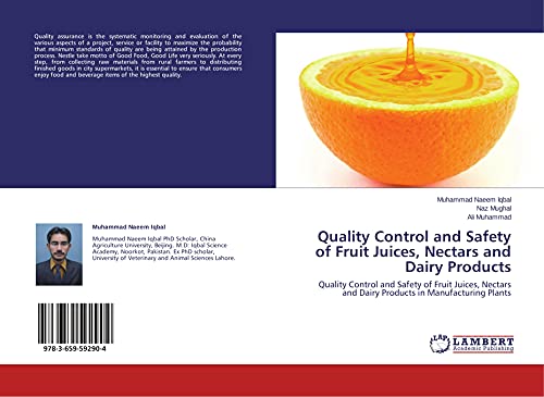 Quality Control and Safety of Fruit Juices, Nectars and Dairy Products: Quality Control and Safety of Fruit Juices, Nectars and Dairy Products in Manufacturing Plants