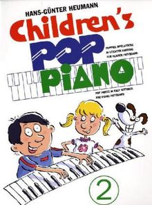 Childrens Pop Piano 2. Poppige Spielstücke in leichter Fassung für Piano / Keyboard