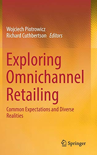 Exploring Omnichannel Retailing: Common Expectations and Diverse Realities