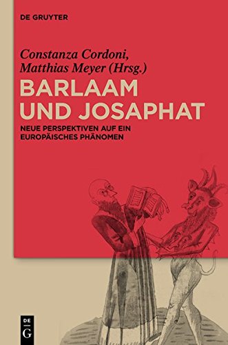 Barlaam und Josaphat: Neue Perspektiven auf ein europäisches Phänomen
