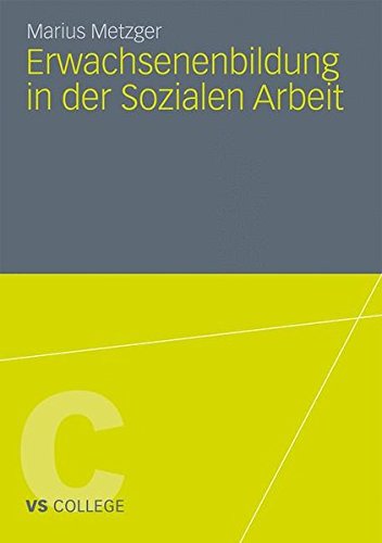 Erwachsenenbildung In Der Sozialen Arbeit (Vs College) (German Edition)