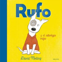 Rufo y el abrigo rojo (Álbumes ilustrados)