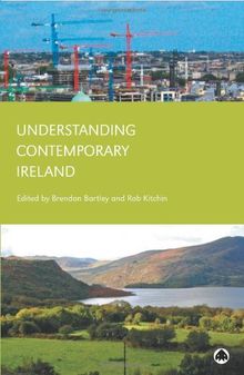 Understanding Contemporary Ireland: Mapping Change into the Twenty-first Century