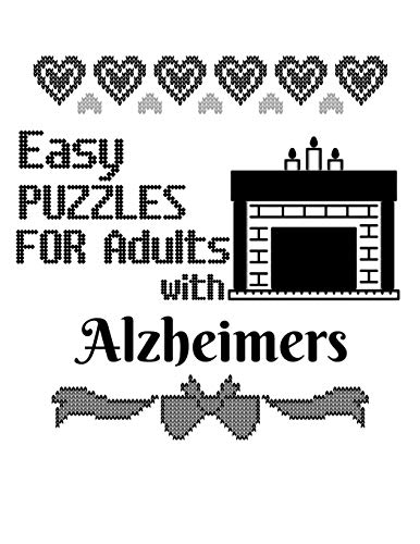 Easy Puzzles For Adults With Alzheimers: Sudoku For Seniors To Keep The Memory Sharp & The Spirit Happy Perfect For Long Car Drives, Airplane Rides & ... Cross Stiched Letters & Fireplace Decor Pr